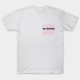 no thanks - breast pocket design T-Shirt